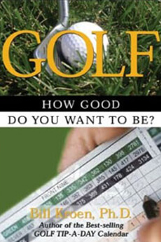 GOLF: HOW GOOD DO YOU WANT TO BE
